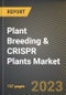Plant Breeding & CRISPR Plants Market Research Report by Process (Hybridization, Mutation Breeding, and Selection), Trait, Type, Application, State - United States Forecast to 2027 - Cumulative Impact of COVID-19 - Product Thumbnail Image