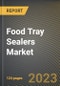 Food Tray Sealers Market Research Report by Type (Fully Automatic, Manual, and Semi-Automatic), Application, State - United States Forecast to 2027 - Cumulative Impact of COVID-19 - Product Image