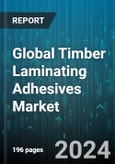 Global Timber Laminating Adhesives Market by Resin Type, Application, End-use Industry - Forecast 2023-2030- Product Image