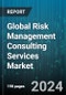 Global Risk Management Consulting Services Market by Type (Advanced Risk Analytics, Balance Sheet Management, Climate and ESG Risk Management), End-Users (Large Enterprise, SME), Industry - Forecast 2023-2030 - Product Image