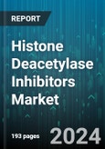 Histone Deacetylase Inhibitors Market by Class, Application - Global Forecast 2025-2030- Product Image