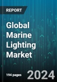 Global Marine Lighting Market by Type (Decorative lights, Functional lights), Technology (Fluorescent, Halogen, LED), Ship Type, Application - Forecast 2024-2030- Product Image