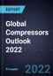 Global Compressors Outlook 2022 - Product Thumbnail Image