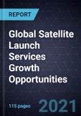 Global Satellite Launch Services Growth Opportunities- Product Image