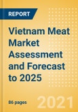 Vietnam Meat Market Assessment and Forecast to 2025 - Analyzing Product Categories and Segments, Distribution Channel, Competitive Landscape, Packaging and Consumer Segmentation- Product Image