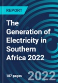 The Generation of Electricity in Southern Africa 2022- Product Image