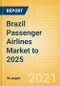 Brazil Passenger Airlines Market to 2025 - Market Segments Sizing and Revenue Analytics - Product Thumbnail Image