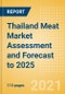 Thailand Meat Market Assessment and Forecast to 2025 - Analyzing Product Categories and Segments, Distribution Channel, Competitive Landscape, Packaging and Consumer Segmentation - Product Thumbnail Image