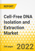 Cell-Free DNA Isolation and Extraction Market - A Global and Regional Analysis: Focus on Consumables, Platform, Techniques, Application, End User, and Region - Analysis and Forecast, 2021-2031- Product Image