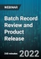 4-Hour Virtual Seminar on Batch Record Review and Product Release - Webinar - Product Thumbnail Image
