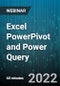 Excel PowerPivot and Power Query - Webinar (Recorded) - Product Thumbnail Image