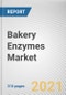 Bakery Enzymes Market by Product Type, Form, and Application: Global Opportunity Analysis and Industry Forecast, 2021-2030 - Product Thumbnail Image