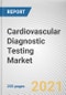 Cardiovascular Diagnostic Testing Market by Type, Panel, and End User: Global Opportunity Analysis and Industry Forecast, 2021-2030 - Product Thumbnail Image