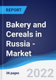 Bakery and Cereals in Russia - Market Summary, Competitive Analysis and Forecast to 2025- Product Image