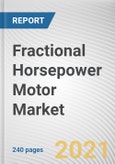 Fractional Horsepower Motor Market by Motor Type, Product Type and Application: Global Opportunity Analysis and Industry Forecast, 2021-2030- Product Image