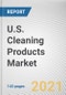 U.S. Cleaning Products Market by Product Type, Distribution Channel: Opportunity Analysis and Industry Forecast, 2021-2030 - Product Thumbnail Image