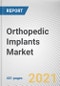Orthopedic Implants Market by Product, Type and Biomaterial: Global Opportunity Analysis and Industry Forecast, 2021-2030 - Product Image