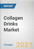 Collagen Drinks Market by End User, Packaging Type, and Distribution Channel: Global Opportunity Analysis and Industry Forecast 2021-2030- Product Image
