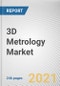 3D Metrology Market By Product, Application, End User: Global Opportunity Analysis and Industry Forecast, 2021-2030 - Product Image