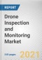 Drone Inspection and Monitoring Market by Solution, Type, Operation Mode, and Application: Global Opportunity Analysis and Industry Forecast, 2021-2030 - Product Thumbnail Image