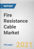 Fire Resistance Cable Market by Insulation Material and End-use Industry: Global Opportunity Analysis and Industry Forecast, 2021-2030- Product Image