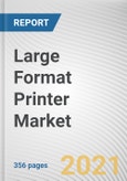 Large Format Printer Market by Offering, Printing Technology, Print Width, Ink Type, and Application: Global Opportunity Analysis and Industry Forecast, 2021-2030- Product Image