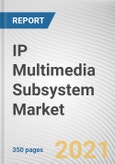 IP Multimedia Subsystem Market By component and Operators: Global Opportunity Analysis and Industry Forecast, 2020-2030- Product Image