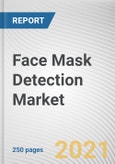 Face Mask Detection Market by Technology, Component, and Application: Global Opportunity Analysis and Industry Forecast, 2020-2030- Product Image