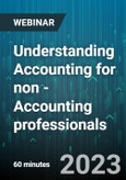 Understanding Accounting for Non - Accounting Professionals - Webinar (Recorded)- Product Image