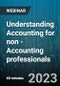 Understanding Accounting for Non - Accounting Professionals - Webinar (Recorded) - Product Image