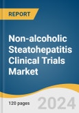 Non-alcoholic Steatohepatitis Clinical Trials Market Size, Share & Trends Analysis Report By Phase (Phase I, Phase II, Phase III, Phase IV), By Study Design, By Region, And Segment Forecasts, 2025 - 2030- Product Image