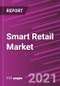 Smart Retail Market Share, Size, Trends, Industry Analysis Report, By Solution, By Application, By Regions; Segment Forecast, 2021 - 2028 - Product Image