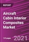 Aircraft Cabin Interior Composites Market, By Aircraft; By Application; By Matrix; By Fiber; By Region; Segment Forecast, 2021 - 2028 - Product Image