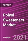 Polyol Sweeteners Market Share, Size, Trends, Industry Analysis Report, By Type; By Application; By Form; By Distribution Channel; By Region; Segment Forecast, 2021 - 2028- Product Image