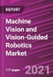 Machine Vision and Vision-Guided Robotics Market Share, Size, Trends, Industry Analysis Report, By Deployment; By Product; By End-Use; By Region; Segment Forecast, 2021 - 2029 - Product Image