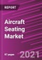 Aircraft Seating Market Share, Size, Trends, Industry Analysis Report, by Aircraft, By Seat, By End-Use, by Component, and By Region; Segment Forecast, 2021 - 2028 - Product Image