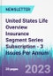 United States Life Overview Insurance Segment Series Subscription - 3 Issues Per Annum - Product Image