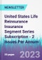 United States Life Reinsurance Insurance Segment Series Subscription - 2 Issues Per Annum - Product Thumbnail Image