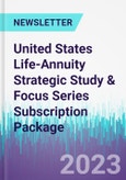 United States Life-Annuity Strategic Study & Focus Series Subscription Package- Product Image