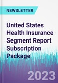 United States Health Insurance Segment Report Subscription Package- Product Image