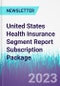 United States Health Insurance Segment Report Subscription Package - Product Thumbnail Image