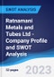 Ratnamani Metals and Tubes Ltd - Company Profile and SWOT Analysis - Product Thumbnail Image
