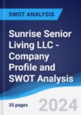Sunrise Senior Living LLC - Company Profile and SWOT Analysis- Product Image
