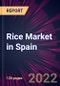 Rice Market in Spain 2022-2026 - Product Thumbnail Image