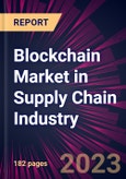 Blockchain Market in Supply Chain Industry 2024-2028- Product Image
