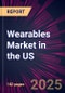 Wearables Market in the US 2025-2029 - Product Thumbnail Image
