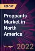 Proppants Market in North America 2022-2026- Product Image