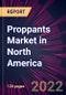 Proppants Market in North America 2022-2026 - Product Thumbnail Image
