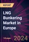 LNG Bunkering Market in Europe 2022-2026 - Product Thumbnail Image