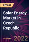 Solar Energy Market in Czech Republic 2022-2026- Product Image